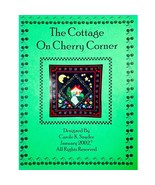 The Cottage on Cherry Corner Quilt PATTERN Carole K Snyder Ruby Lagoon Q... - £12.60 GBP
