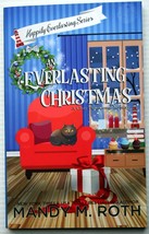 Mandy M. Roth Everlasting Christmas (Happily Everlasting) Pb 1st Cozy Mystery - £6.50 GBP