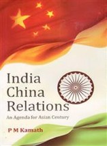 India China Relations: an Agenda For Asian Century [Hardcover] - £23.06 GBP