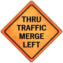 Thru Traffic Merge Left Novelty Mini Metal Crossing Sign MCX-476 - £13.47 GBP