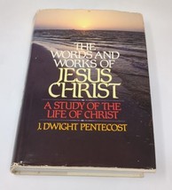 Words and Works of Jesus Christ A Study of the Life by John Pentecost 1981 VTG - £15.47 GBP