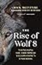 The Rise of Wolf 8: Witnessing the Triumph of Yellowstone&#39;s Underdog (The Alpha  - £13.07 GBP