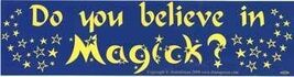 Do you Believe in Magick? bumper sticker - $22.81 MXN
