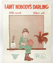 I Ain&#39;t Nobody&#39;s Darling Sheet Music Vintage 1921 Wohlman Rooster Frameable Art - £7.75 GBP