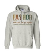 Fathor Noun Like A Dad Just Way Mightier Hoodie Unisex - $29.21 - $34.16