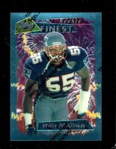 1995 Topps Finest #110 Willie Mcginest Nmmt Patriots (Rc) - £6.89 GBP
