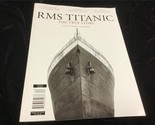 Centennial Magazine RMS Titanic: The True Story : Voyage, Tragedy, Pheno... - $12.00