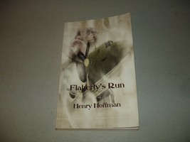 SIGNED Flaherty&#39;s Run by Henry Hoffman (2011, Paperback) VG+ - £7.92 GBP
