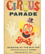 Circus Parade, Edited by Phyllis R. Fenner ~ HC 1st Ed. 1954 - $6.99