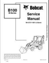BOBCAT B100 572111001 &amp; UP SERVICE MANUAL SN 6902812 (6-12)  - €12,98 EUR
