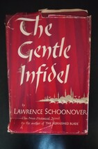 The Gentle Infidel by Lawrence Schoonover 1950 - $10.00
