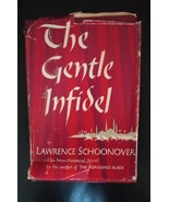 The Gentle Infidel by Lawrence Schoonover 1950 - $10.00