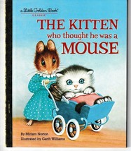 The Kitten Who Thought He Was A Mouse Little Golden Book - £4.55 GBP