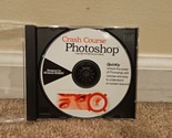 Crash Course Photoshop (CD, 1999) Atomic Media Windows 95/98/NT - $12.34