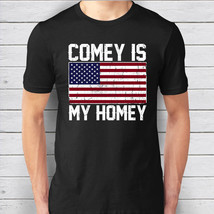 Comey Is My Homey Funny James Comey Funny T-Shirt - #ComeyIsMyHomey - Am... - £15.71 GBP