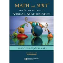 Math and Art: An Introduction to Visual Mathematics [Paperback] Kalajdzi... - $44.10