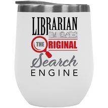 Make Your Mark Design Librarians Are The Original Search Engine Witty 12oz Insul - £21.79 GBP