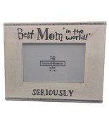 Ganz Wood Photo Frame Best Mom in the World Seriously 4 x 6 Picture - $294.68 MXN