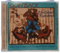 Reed Island Rounders &quot;Goin&#39; Back&quot; CD - Fiddle Tunes, Mountain Songs, WV Music - $18.76