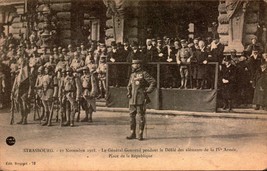 Wwi RPPC-STRASBOURG-LE General Gouraud Viewing The Army TROOPS- 11/22/1918 BK35 - £3.89 GBP