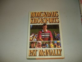 SIGNED Moms &amp; Dads Kids &amp; Sports by Pat McInally (Hardcover, 1988) EX 1st - £10.30 GBP