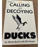 A GUIDE TO  CALLING AND DECOYING DUCKS - €9,34 EUR A GUIDE TO  CALLING AND DECOYING DUCKS - €9,34 EUR