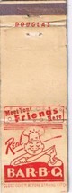 Matchbook Cover Real Bar B Q Meet Your Friends Here - $0.98