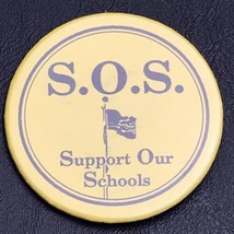 Support Our Schools SOS Yellow USA Flag Pin Button Pinback - £8.60 GBP