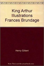King Arthur Illustrations Frances Brundage - £14.27 GBP