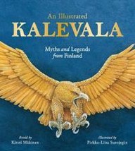 An Illustrated Kalevala. Myths and Legends from Finland - £26.86 GBP