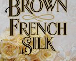 French Silk [Hardcover] Brown, Sandra - $2.93
