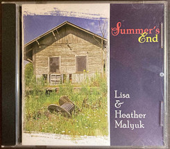 Lisa Malyuk and Heather Malyuk - Summer&#39;s End (CD) (VG) - $89.99