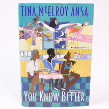 SIGNED You Know Better A Novel By Tina McElroy Ansa Hardback Book With w/DJ Good - £15.14 GBP