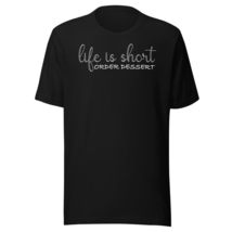 Life is Short Order Dessert Men&#39;s t-Shirt Black - £24.10 GBP