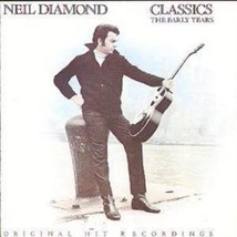 Neil Diamond : Classics: The Early Years CD (2008) Pre-Owned - $15.20