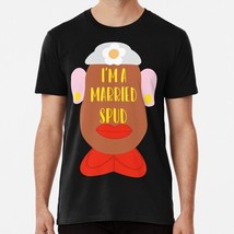 Im A Married Spud Size S to 5XL Made in the USA T-Shirt - $22.80