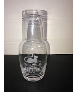 Nice &quot;YOU HAD ME AT MEOW&quot; 12 Ounce Bedside Water Carafe Set W/8 Ounce Tu... - $27.37 CAD