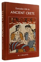 R. F. Willetts Everyday Life In Ancient Crete 1st Edition 1st Printing - £64.88 GBP