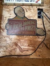 VINTAGE WOODEN BAR SIGN - &quot;IF YOUR DRINKING TO FORGET&quot; - GOOD CONDITION - $462.19 MXN