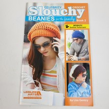 Celebrity Slouchy Beanies For The Family Crochet Instruction Book Leisur... - $11.30