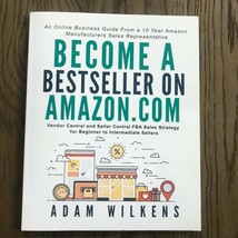 Become a Bestseller on Amazon.com; Vendor Central and... by Wilkens, Ada... - €9,32 EUR