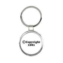 Copyright 1981 : Gift Keychain Symbol Logo Birthday Best Friend Coworker... - £6.27 GBP
