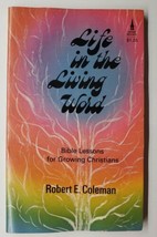 Life in the Living Word Robert E. Coleman 1975 Paperback - £5.46 GBP