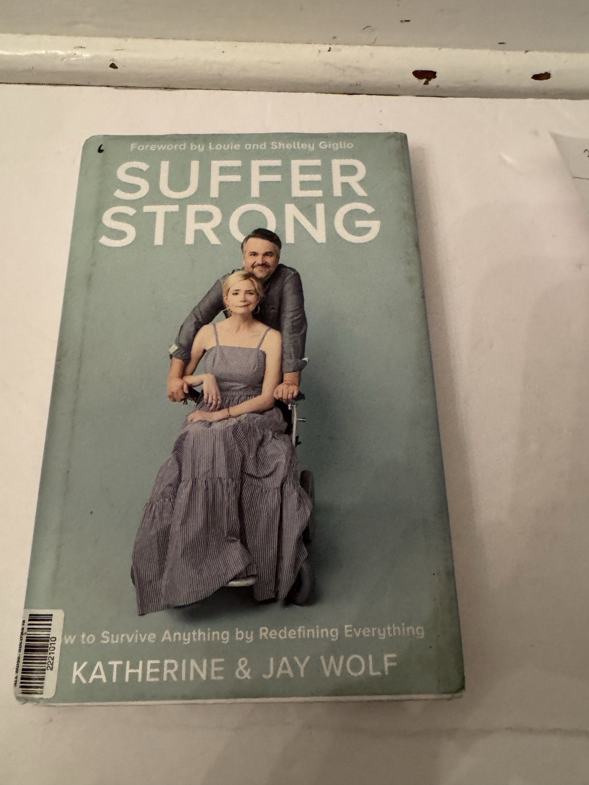 Suffer Strong : How to Survive Anything by Redefining Everything by Kath... - $4.95