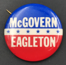 1972 George McGovern Thomas Eagleton Presidential Campaign Round Pin 1 1/2&quot; - £5.33 GBP
