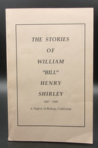 Stories Of William Henry Shirley 1887-1949 First Ed Pioneer Calif. Knotts Berry - £38.75 GBP