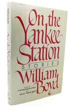 William Boyd On The Yankee Station 1st Edition 1st Printing - $114.25