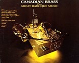The Pachelbel Canon The Canadian Brass Plays Great Baroque Music - $19.99