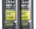 2 Dove Men &amp; Care 13.52 Oz Sport Care Active Fresh Strengthening Body Fa... - £22.04 GBP