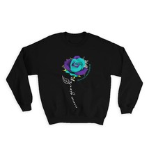 Suicide Prevention Awareness Flower : Gift Sweatshirt Never Give Up Art Print In - £22.77 GBP